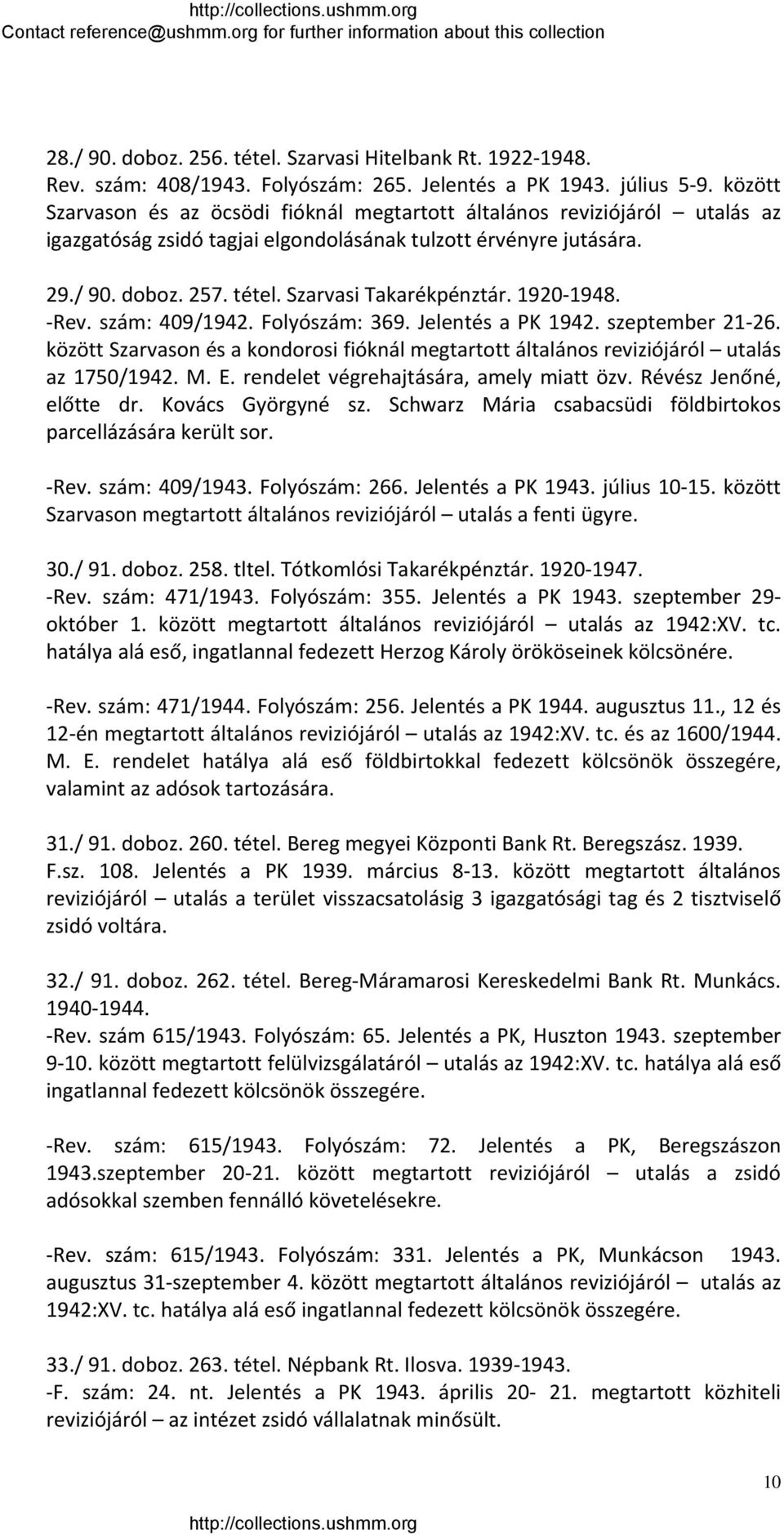 Szarvasi Takarékpénztár. 1920 1948. Rev. szám: 409/1942. Folyószám: 369. Jelentés a PK 1942. szeptember 21 26.