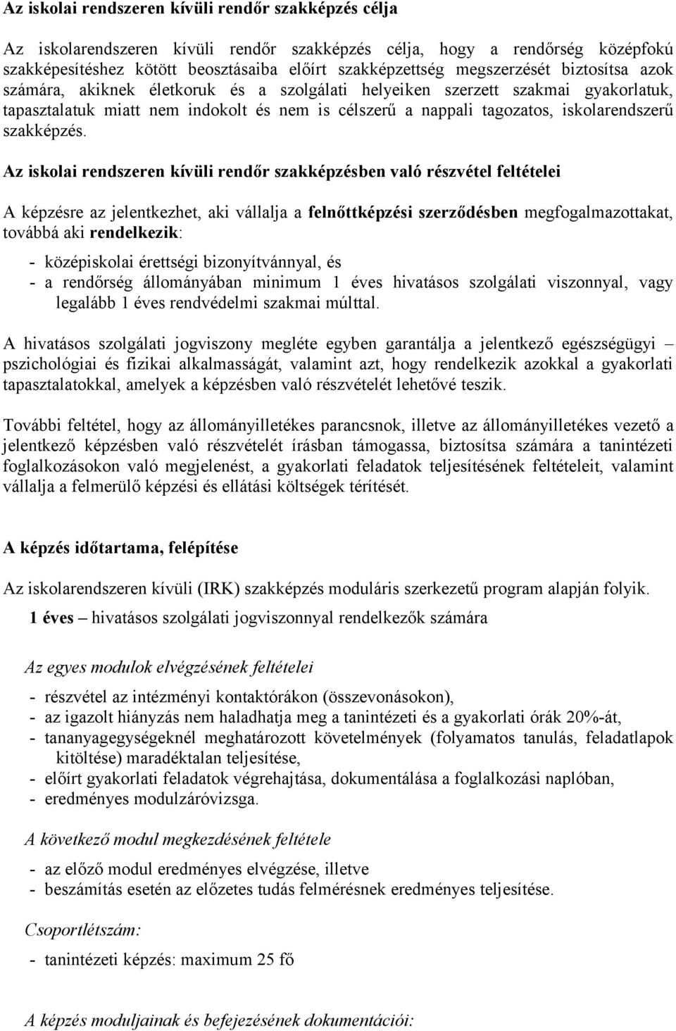 iskolarendszerű szakképzés.