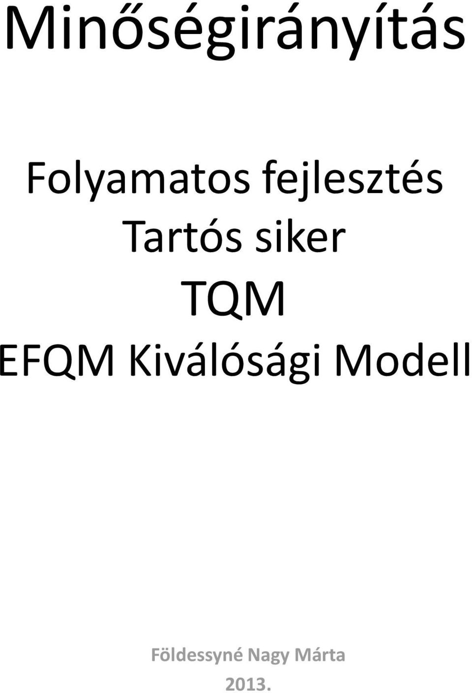 Tartós siker TQM EFQM