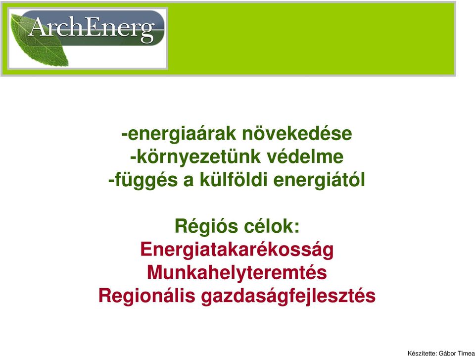 Régiós célok: Energiatakarékosság