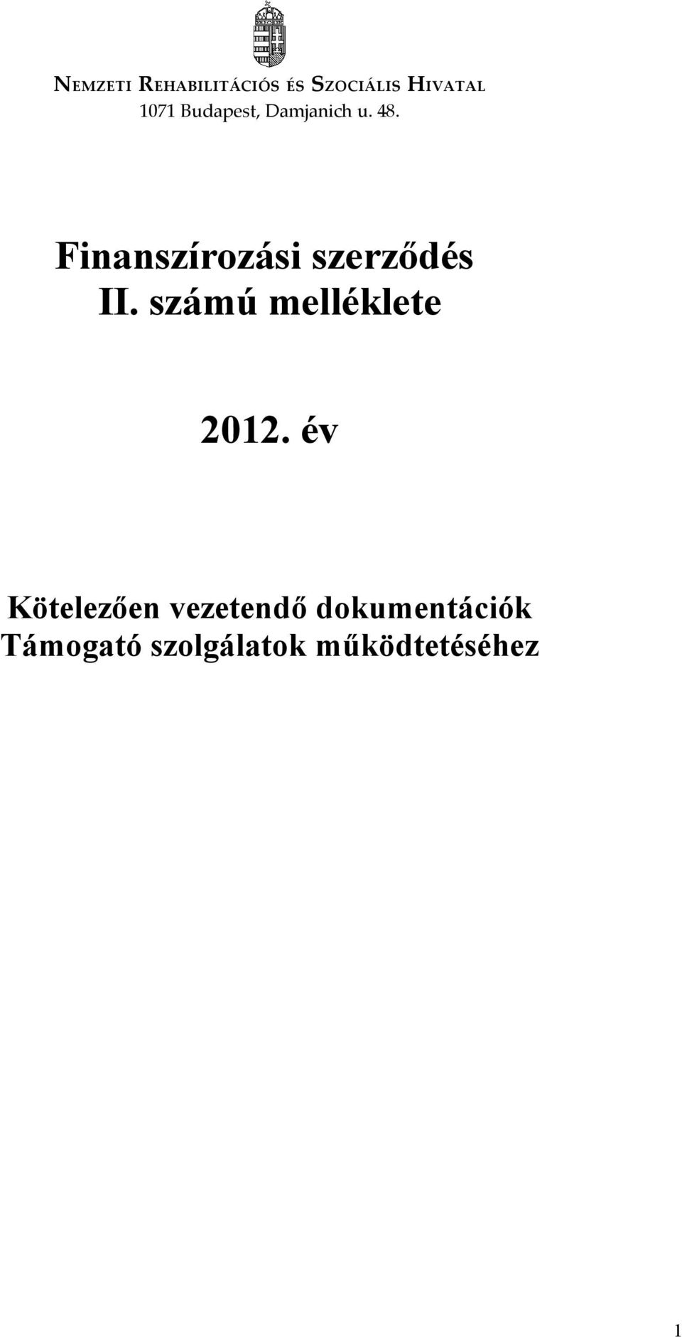 Finanszírozási szerződés II. számú melléklete 2012.