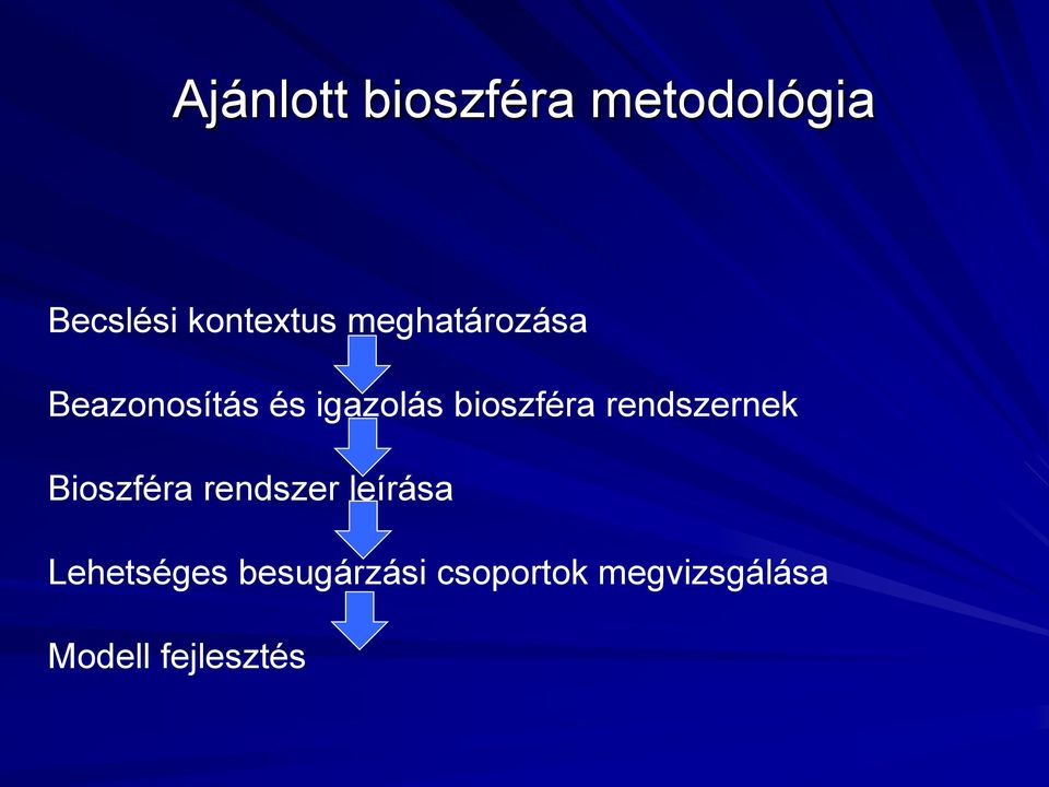 rendszernek Bioszféra rendszer leírása Lehetséges