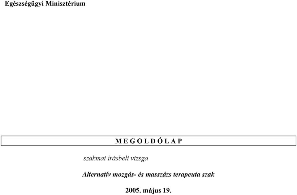 vizsga Alternatív mozgás- és