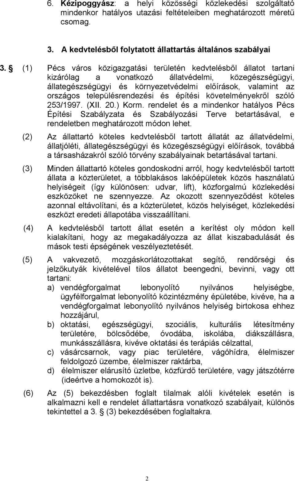 településrendezési és építési követelményekről szóló 253/1997. (XII. 20.) Korm.