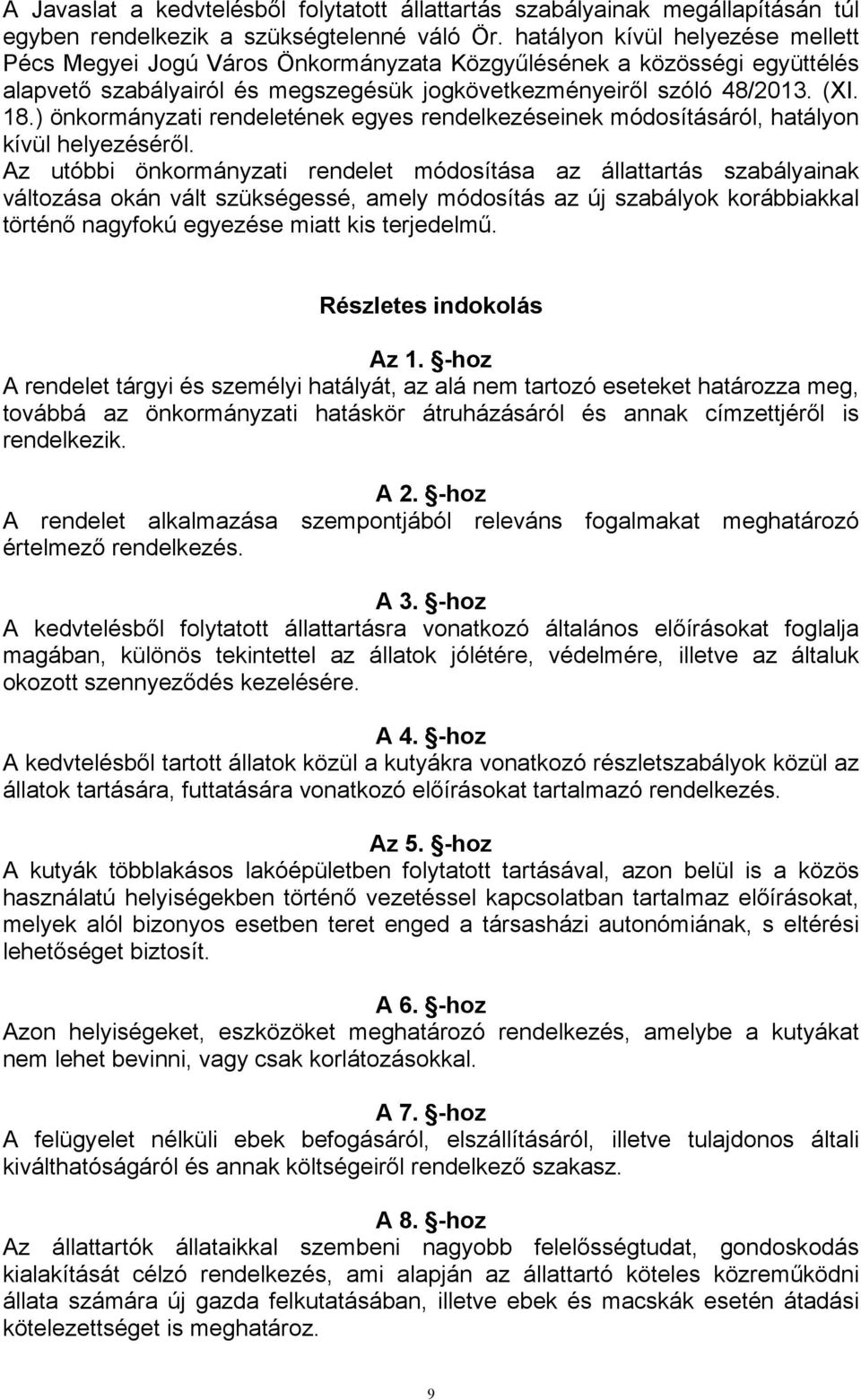 ) önkormányzati rendeletének egyes rendelkezéseinek módosításáról, hatályon kívül helyezéséről.