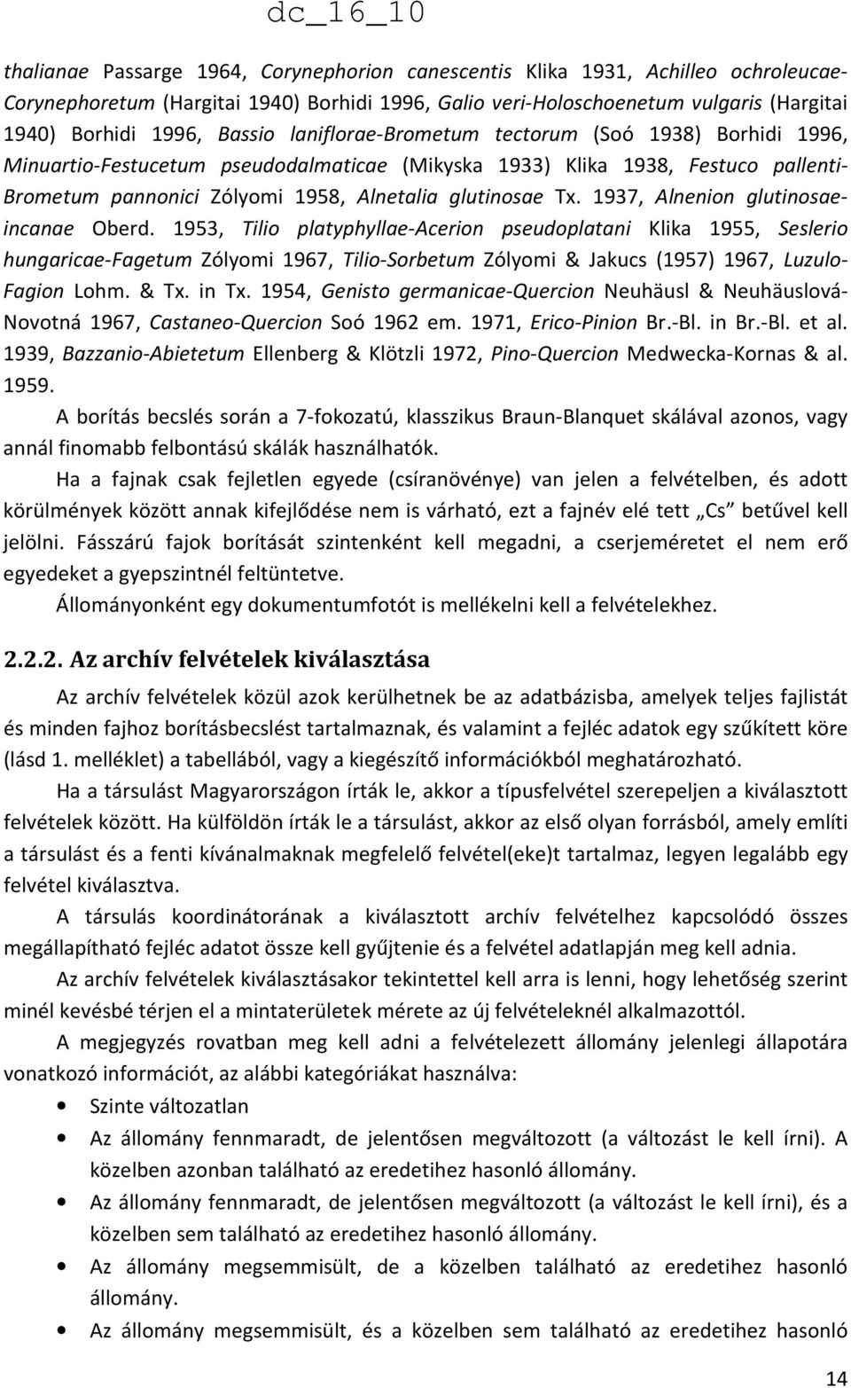 Tx. 1937, Alnenion glutinosaeincanae Oberd.