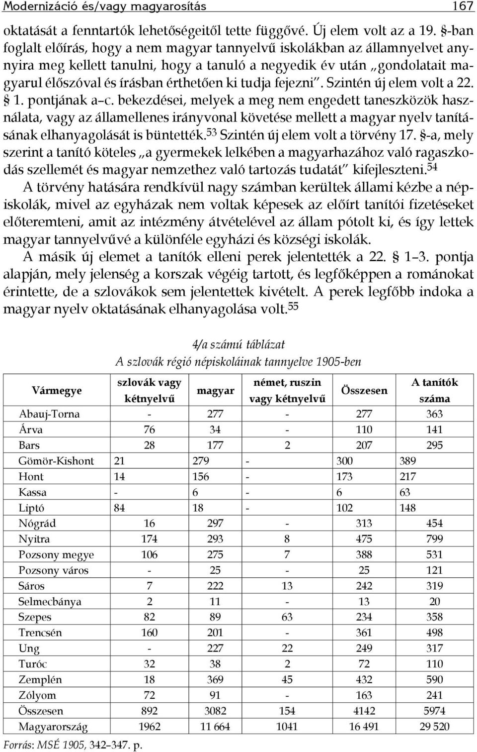 tudja fejezni. Szintén új elem volt a 22. 1. pontjának a c.