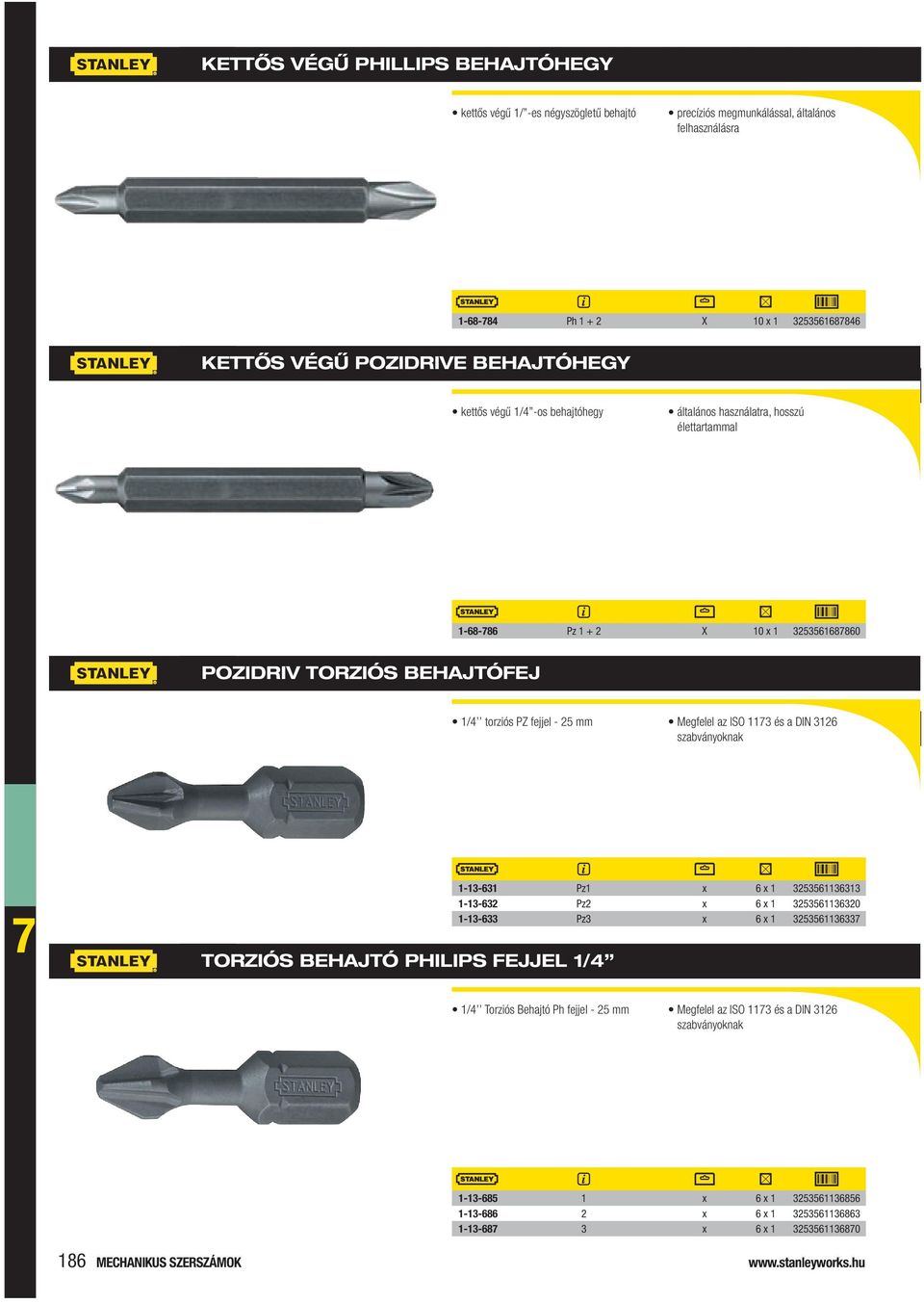 a DIN 3126 szabványoknak TORZIÓS BEHAJTÓ PHILIPS FEJJEL 1/4 1-13-631 Pz1 x 6 x 1 3253561136313 1-13-632 Pz2 x 6 x 1 3253561136320 1-13-633 Pz3 x 6 x 1 325356113633 1/4 Torziós Behajtó Ph fejjel -