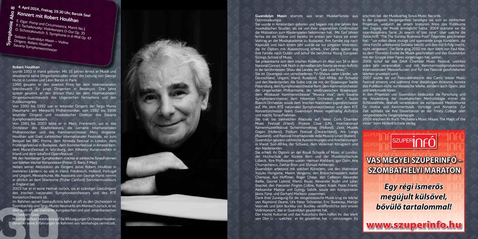 Mit 16 Jahren lernte er Musik und absolvierte seine Dirigentenstudien unter der Leitung von George Hurst in London und Léon Barzin in Paris.