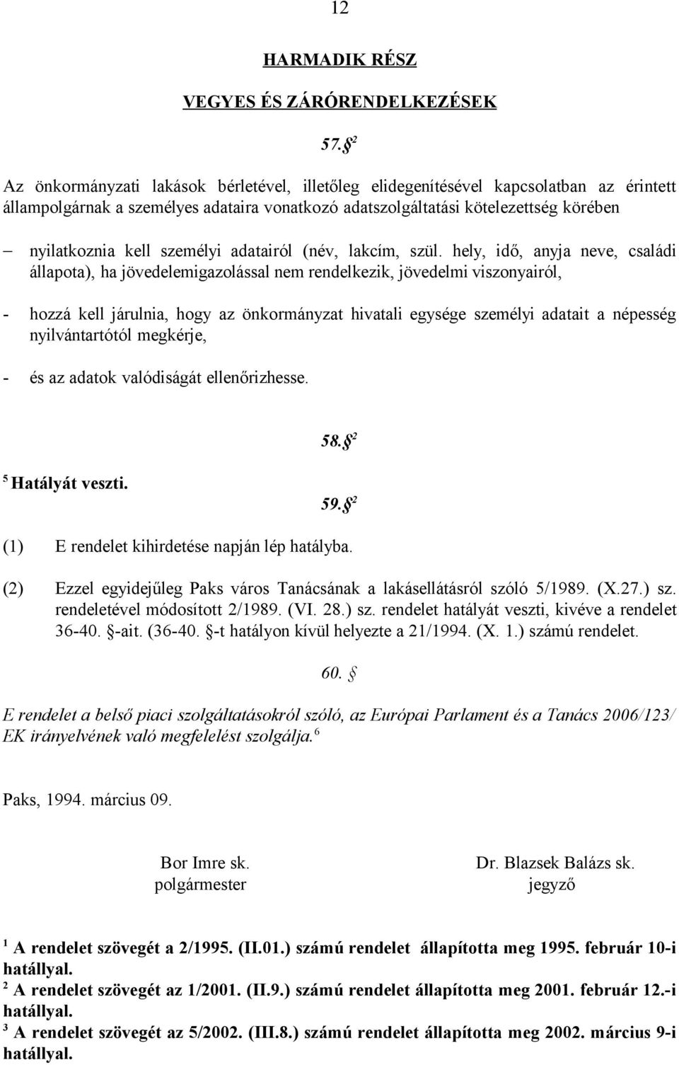 személyi adatairól (név, lakcím, szül.