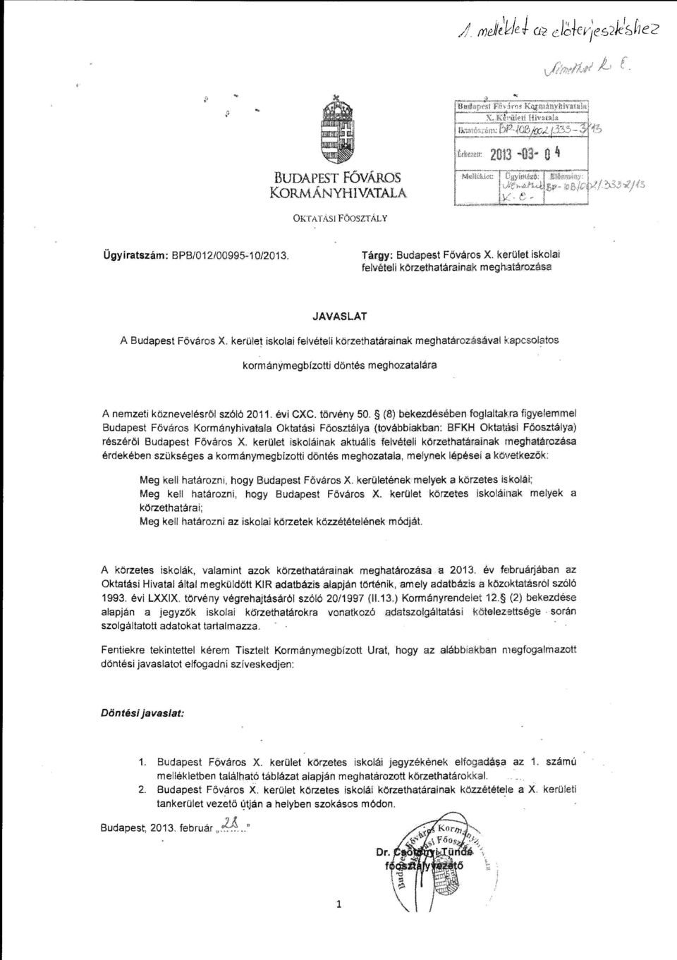 )csolatos kormánymegbízotti döntés meghozatalára A nemzeti köznevelésről szó!ó 2011. évi CXC. törvény 50.