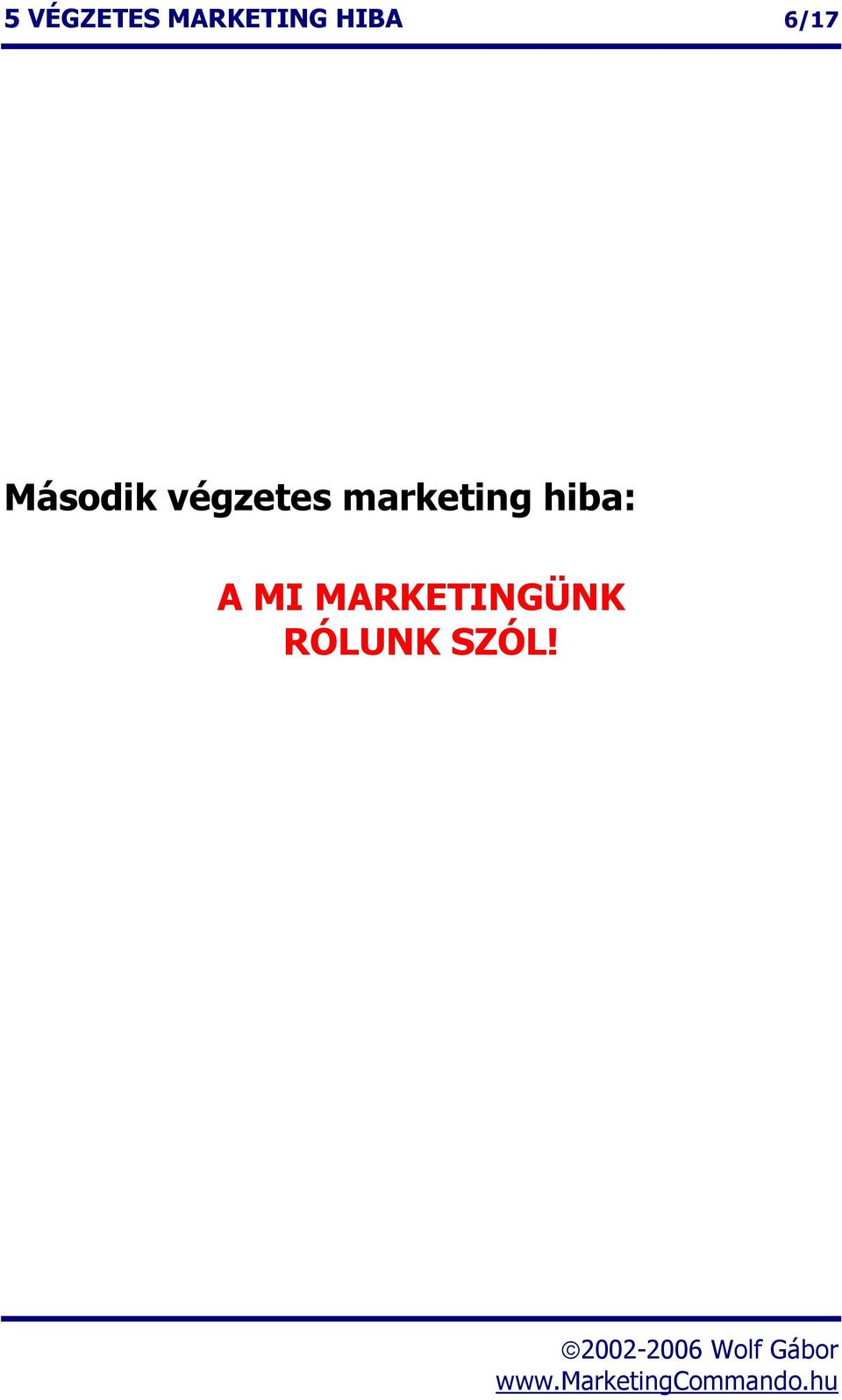 végzetes marketing