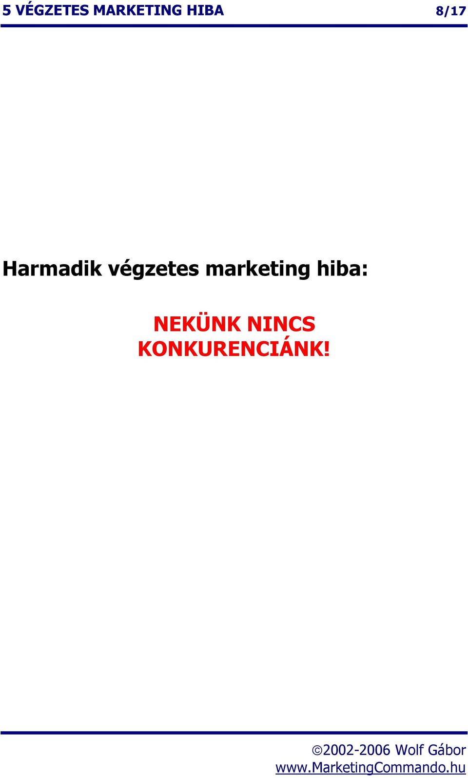 végzetes marketing