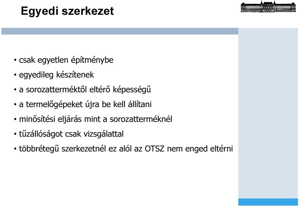 állítani minősítési eljárás mint a sorozatterméknél tűzállóságot