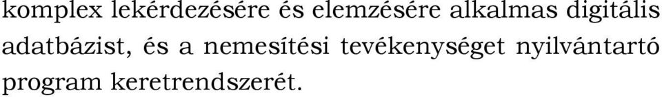 adatbázist, és a nemesítési