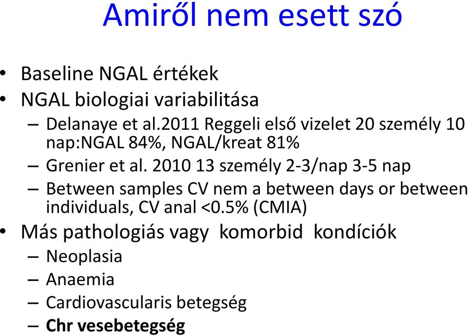 201013 személy2-3/nap 3-5 nap Between samples CV nem a between days or between individuals,