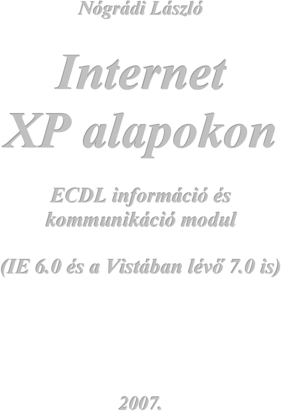 kommunikáció modul (IE 6.