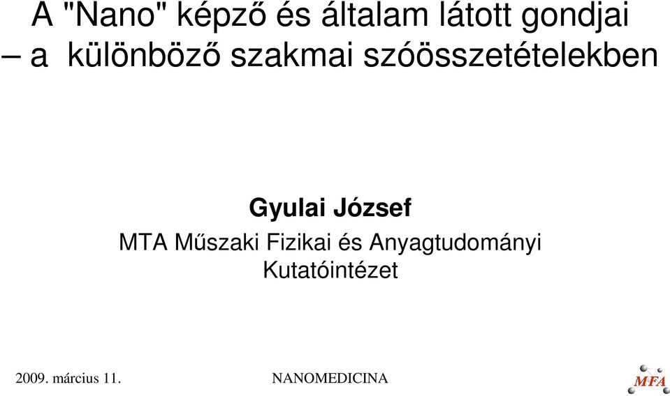 szóösszetételekben Gyulai József MTA