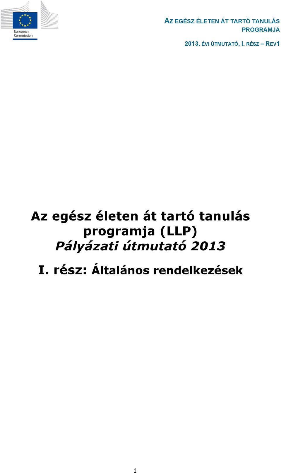 Pályázati útmutató 2013 I.