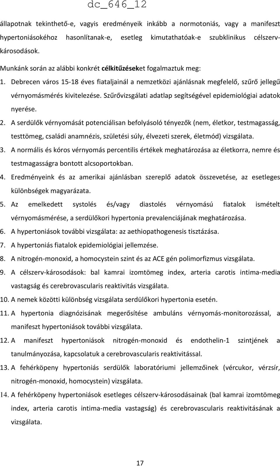 Szűrővizsgálati adatlap segítségével epidemiológiai adatok nyerése. 2.