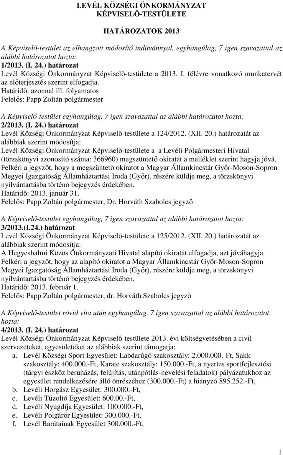 ) határozat Levél Községi Önkormányzat Képviselő-testülete a 124/2012. (XII. 20.