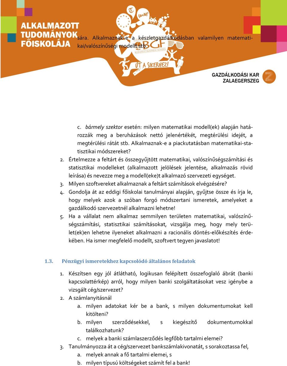 Alkalmaznak-e a piackutatásban matematikai-statisztikai módszereket? 2.