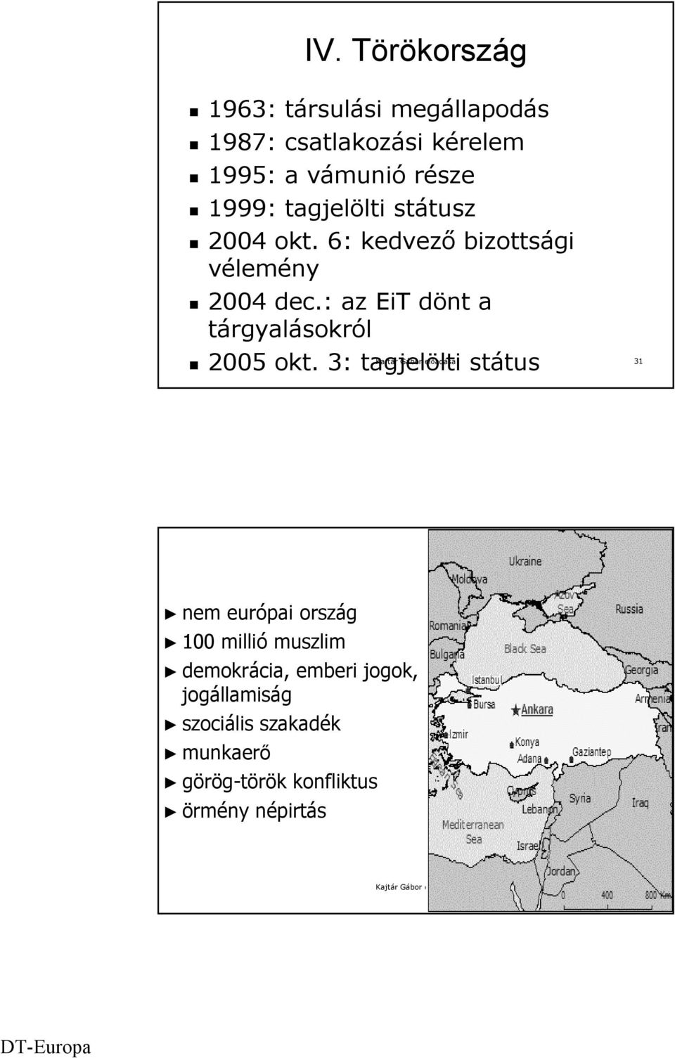 : az EiT dönt a tárgyalásokról 2005 okt.