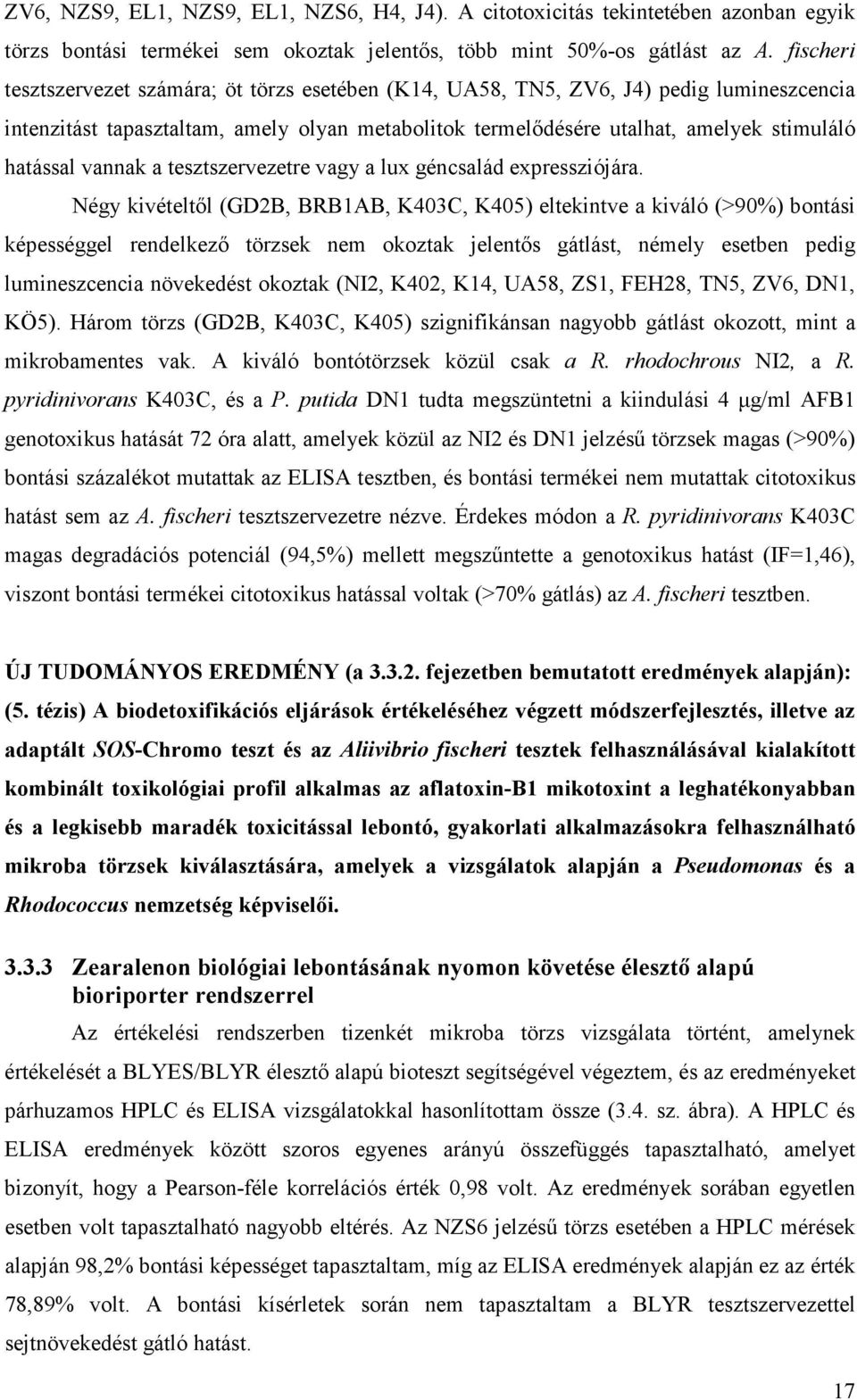 vannak a tesztszervezetre vagy a lux géncsalád expressziójára.