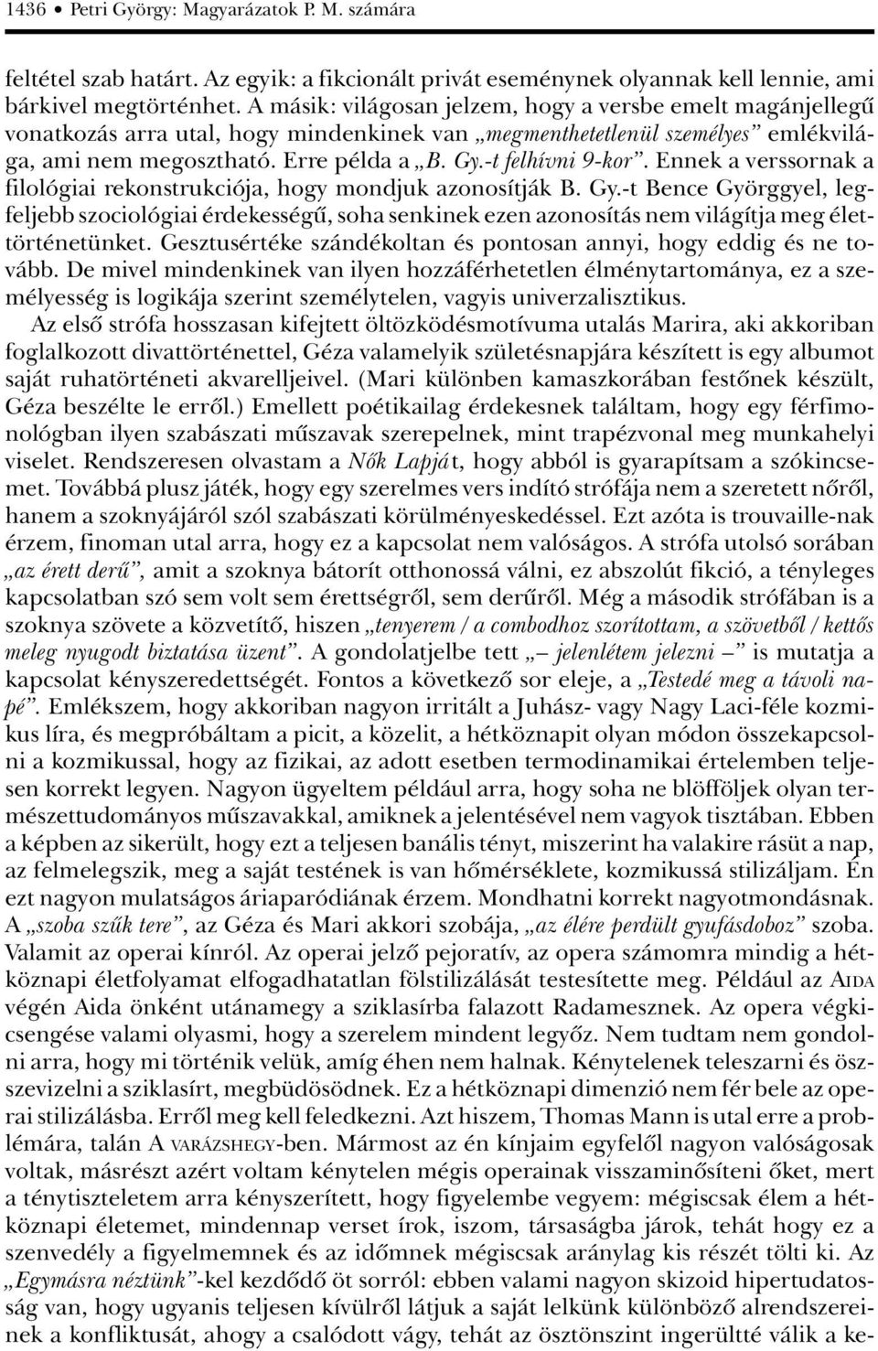 -t felhívni 9-kor. Ennek a verssornak a filológiai rekonstrukciója, hogy mondjuk azonosítják B. Gy.