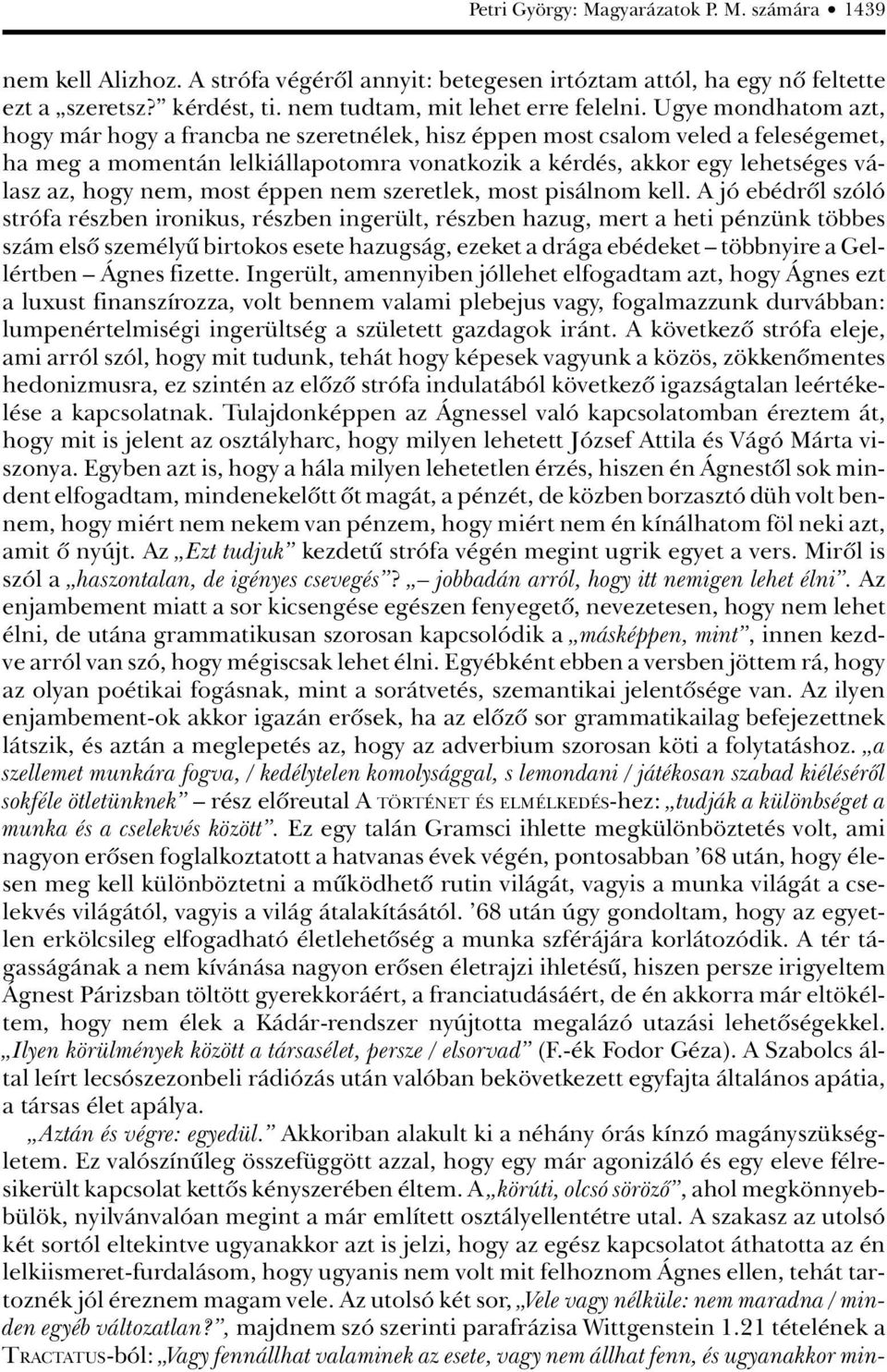 nem, most éppen nem szeretlek, most pisálnom kell.