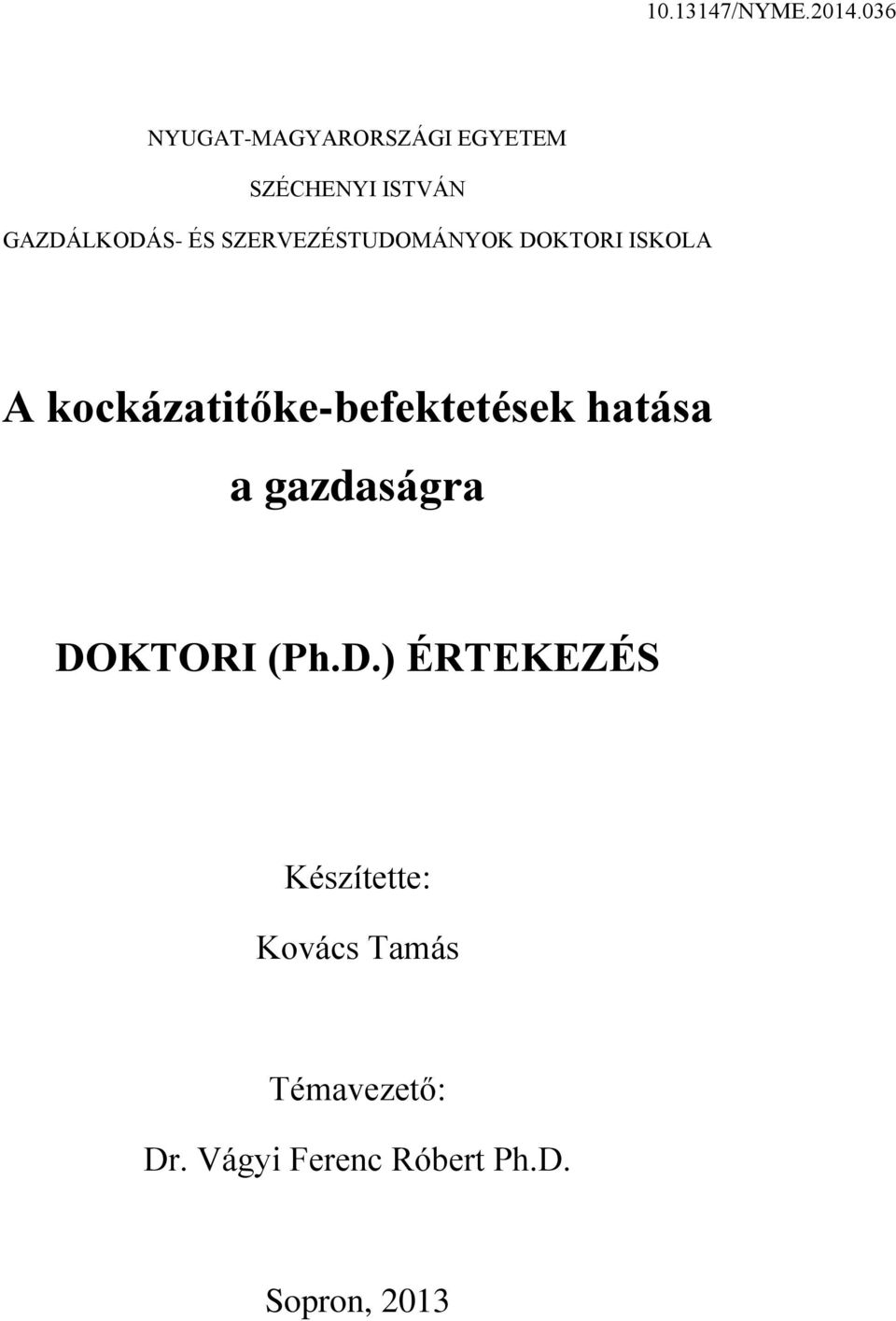 kockázatitőke-befektetések hatása a gazdaságra DO