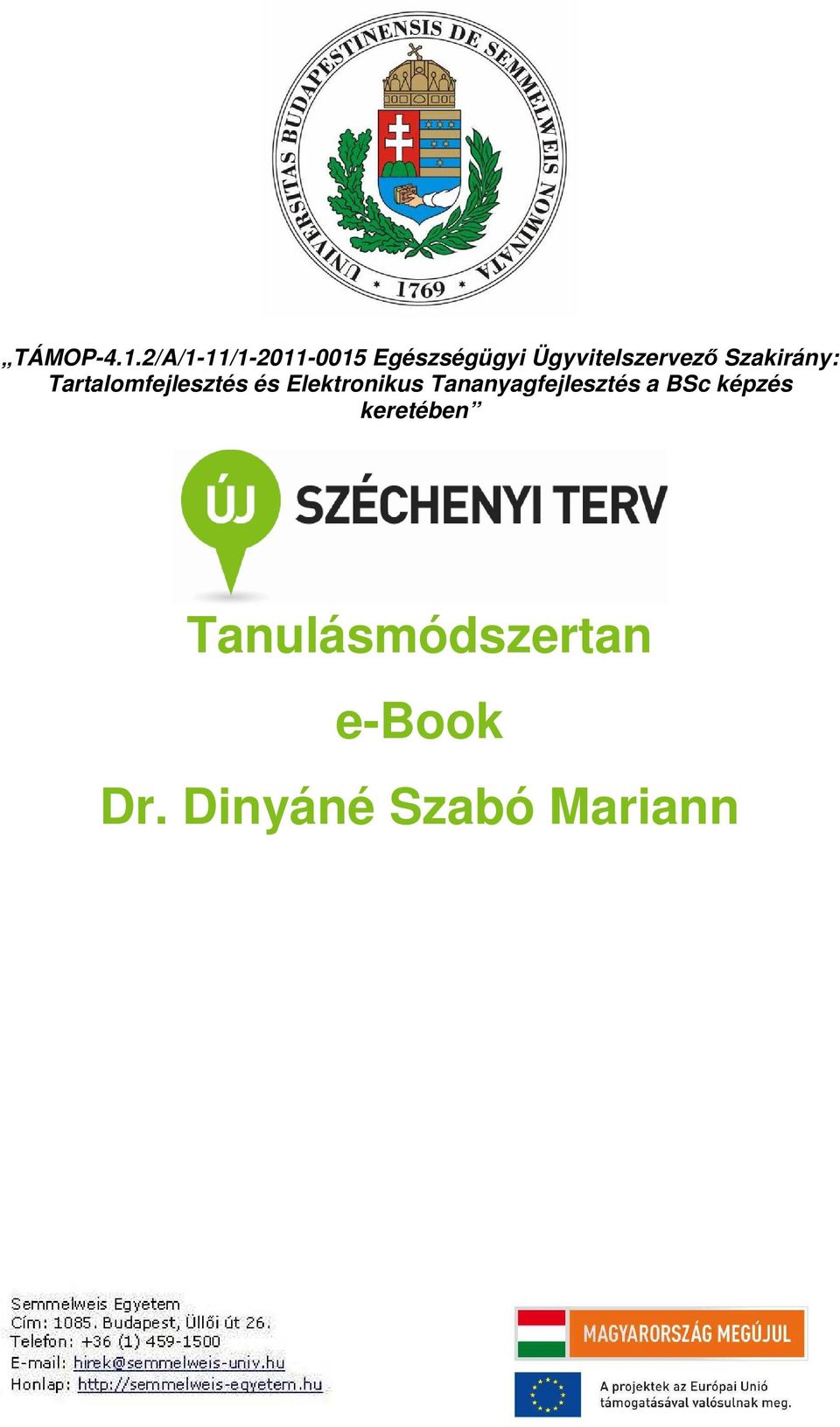 Ügyvitelszervező Szakirány: Tartalomfejlesztés és