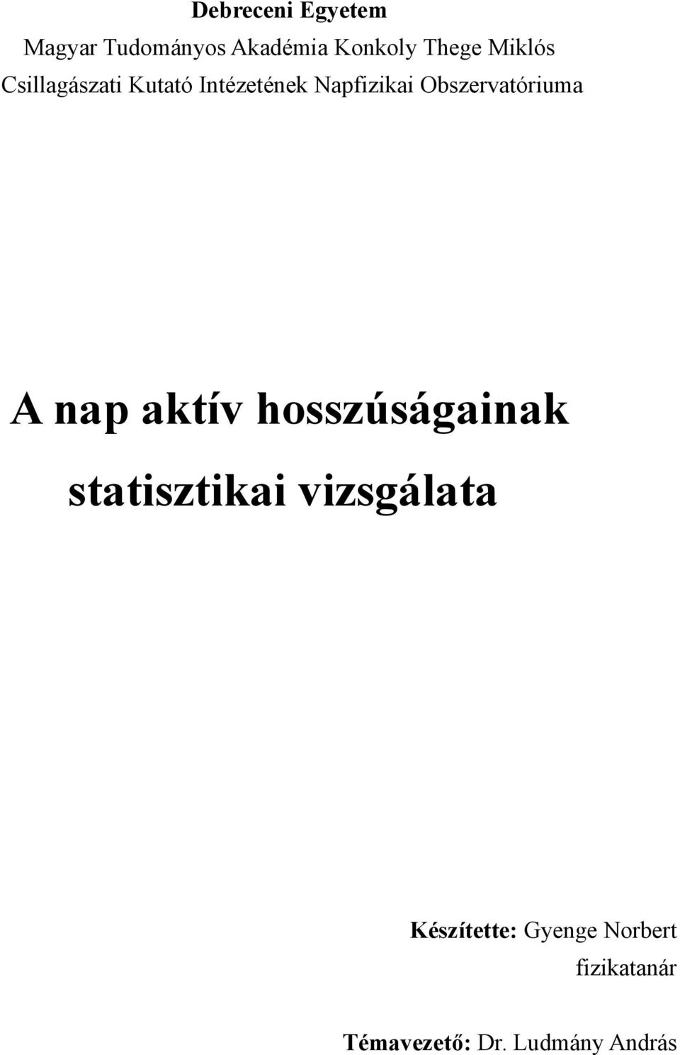 Obszervatóriuma A nap aktív hosszúságainak statisztikai