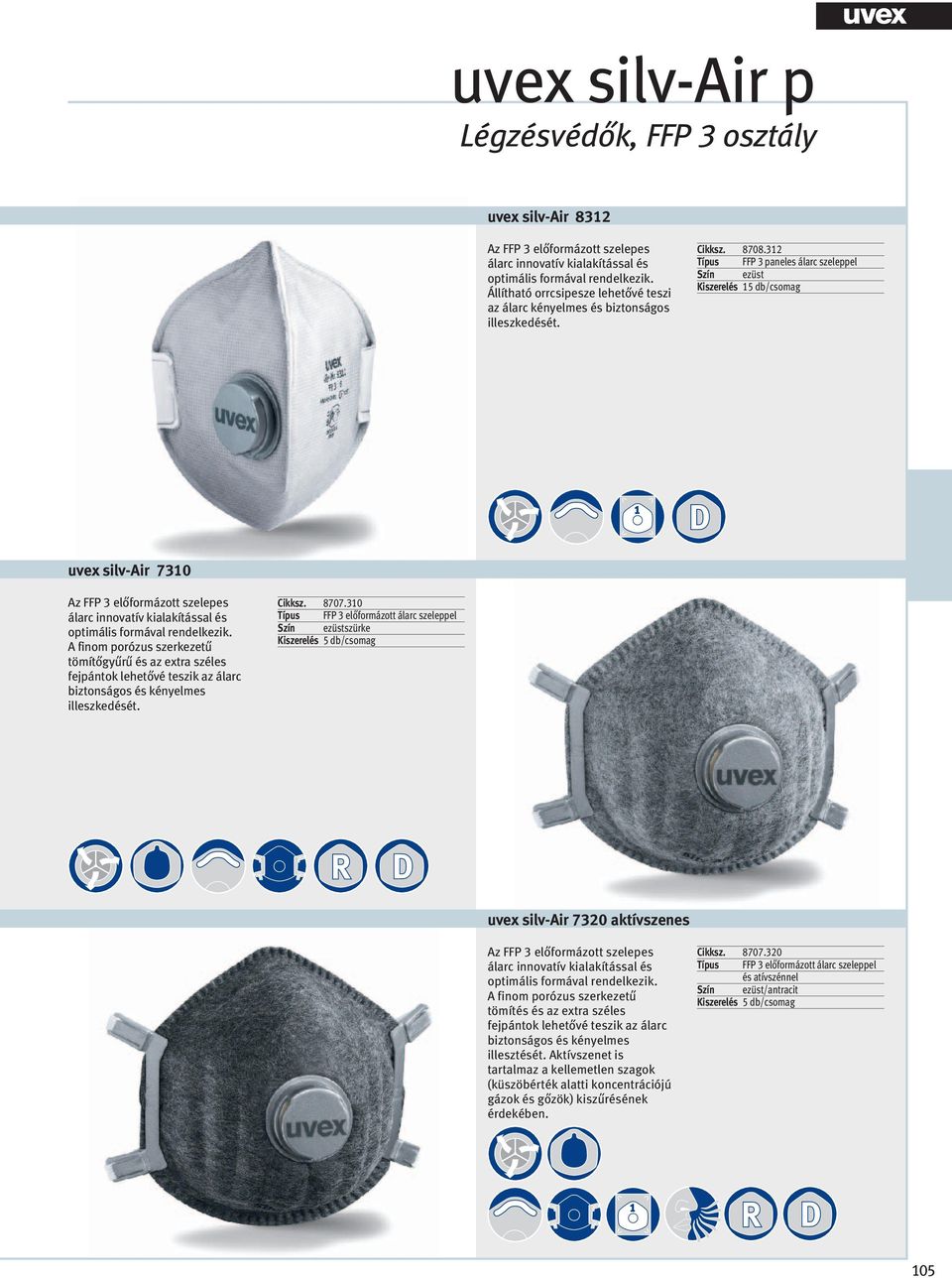 312 Típus FFP 3 paneles álarc szeleppel Szín ezüst uvex silv-air 7310 Az FFP 3 előformázott szelepes álarc innovatív kialakítással és optimális formával rendelkezik.