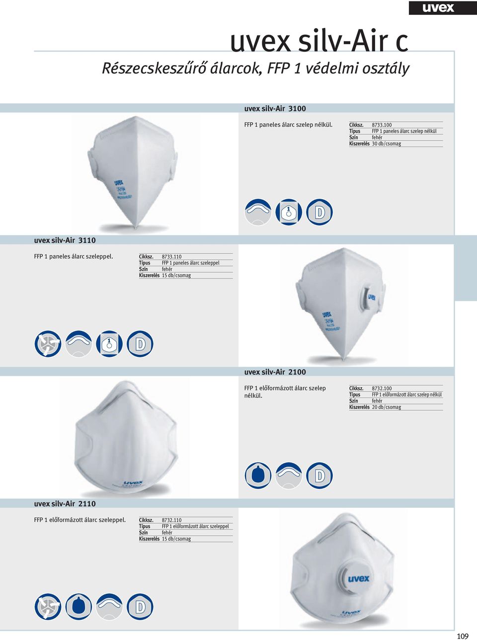 110 Típus FFP 1 paneles álarc szeleppel uvex silv-air 2100 FFP 1 előformázott álarc szelep nélkül. Cikksz. 8732.