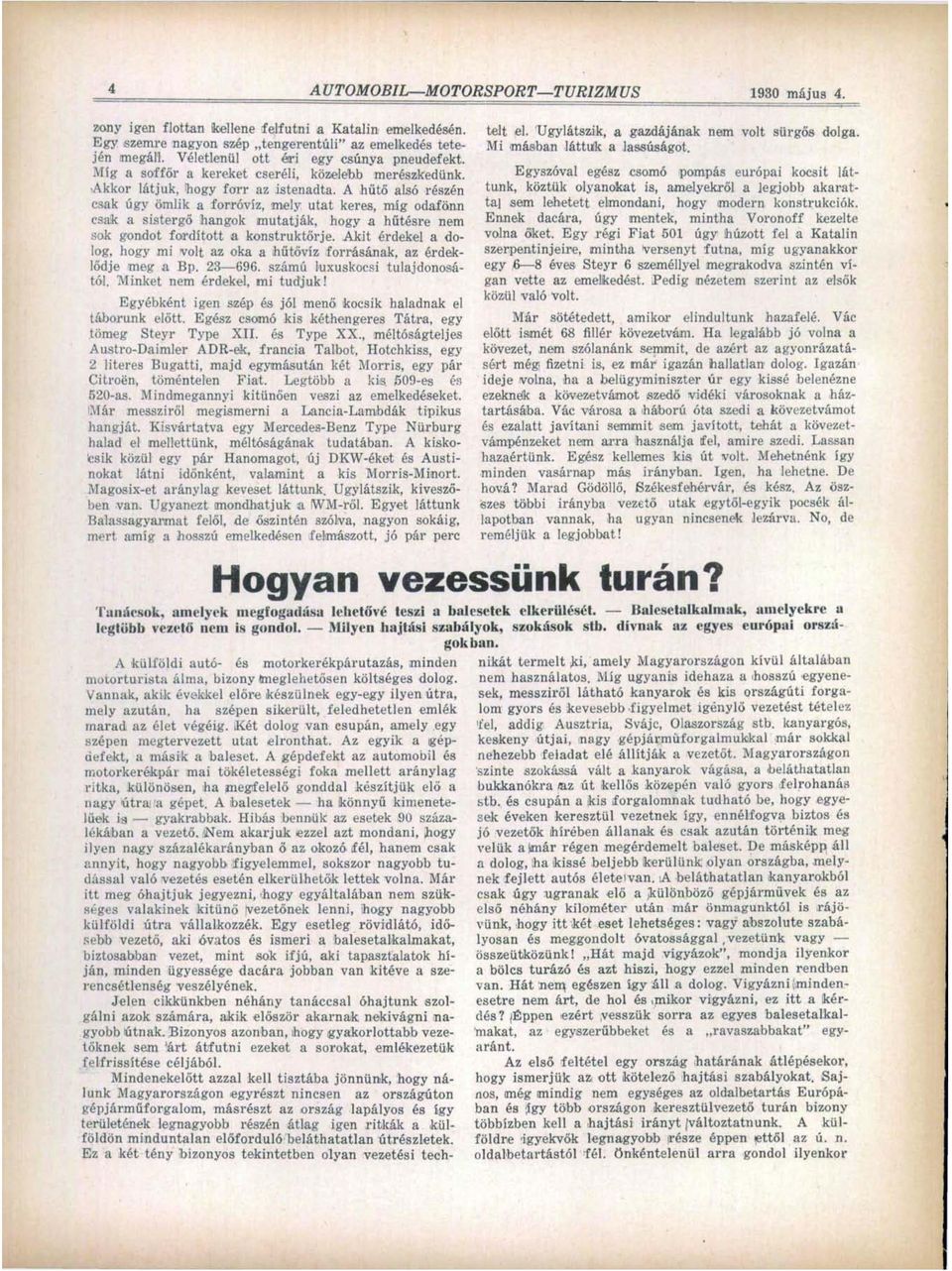 A hűtő alsó részén csak úgy ömlik a forróvíz, mely utat keres, míg odafönn csak a sistergő hangok mutatják, hogy a hűtésre nem sok gondot fordított a konstruktőrje.