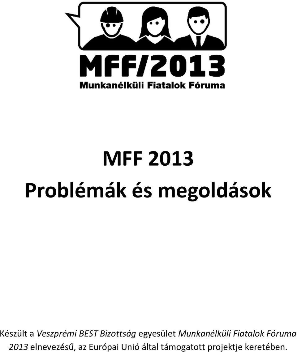 Munkanélküli Fiatalok Fóruma 2013