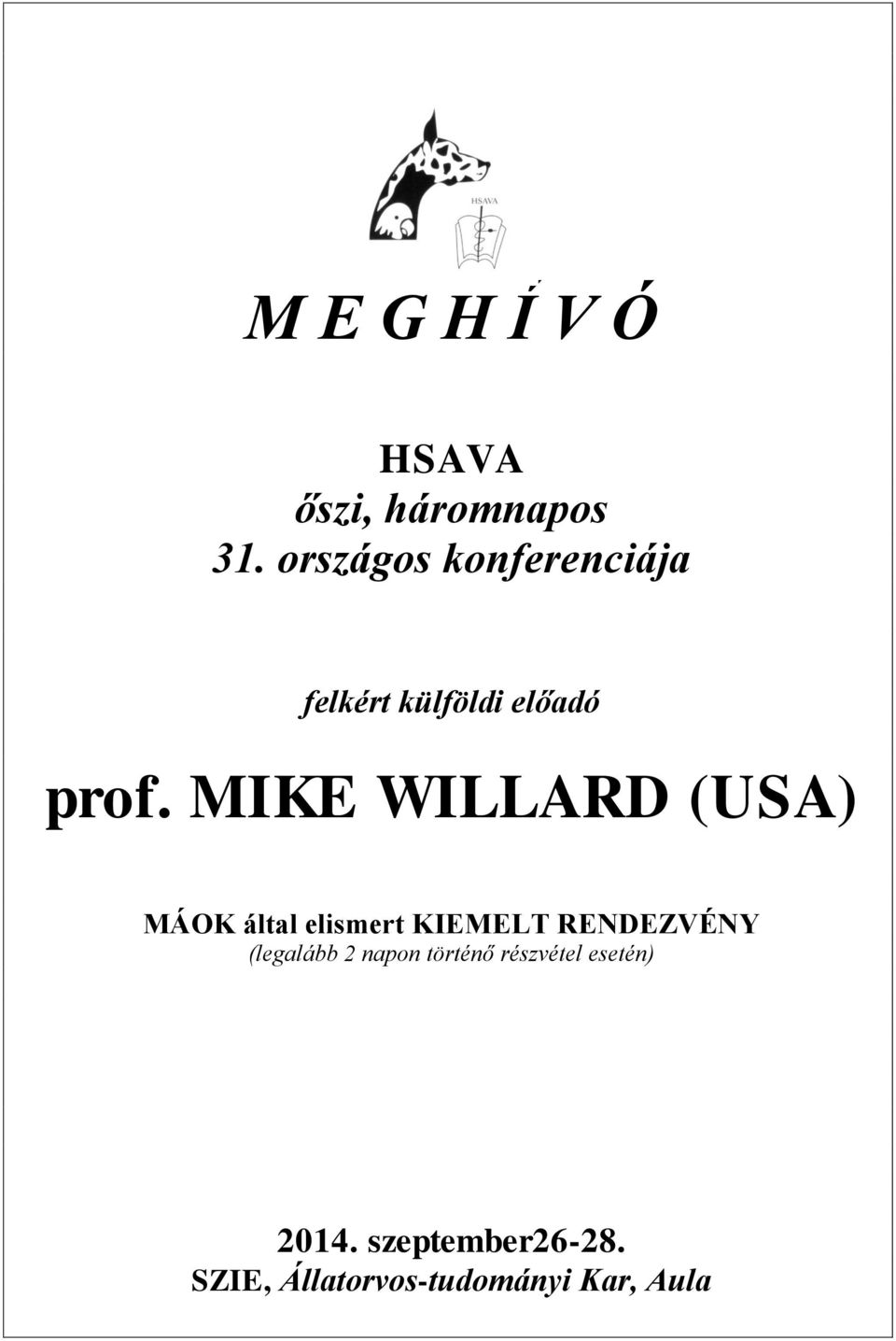 MIKE WILLARD (USA) MÁOK által elismert KIEMELT RENDEZVÉNY