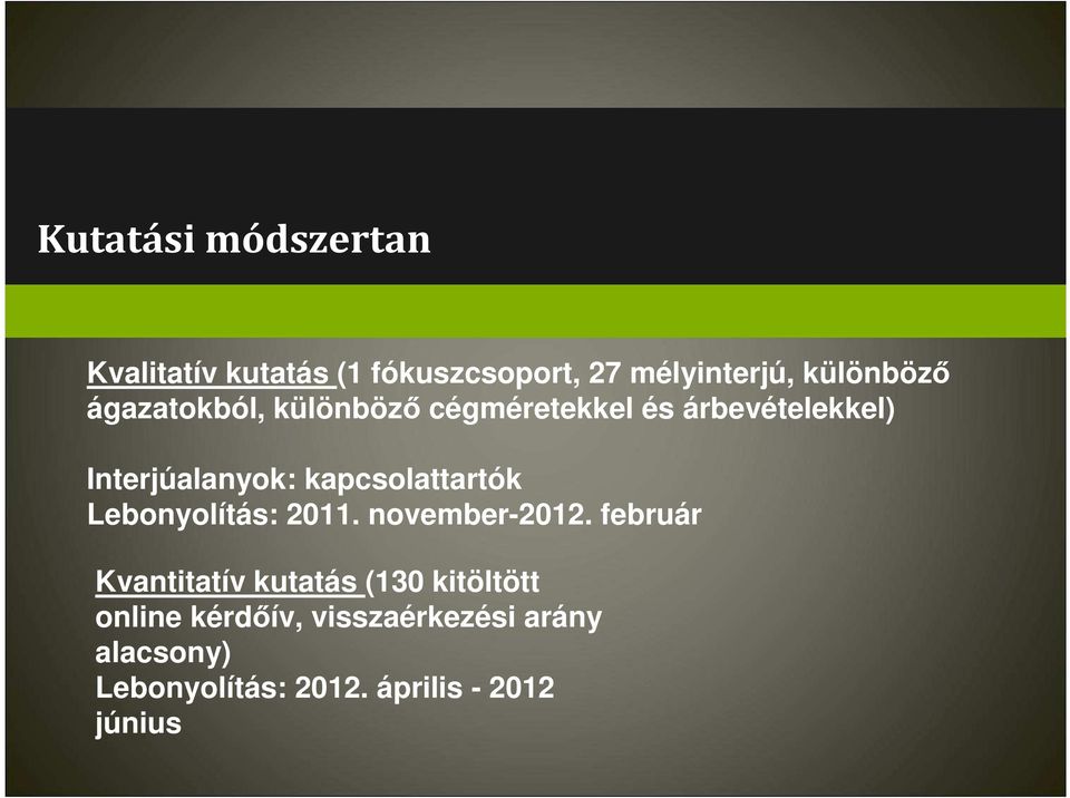 kapcsolattartók Lebonyolítás: 2011. november-2012.