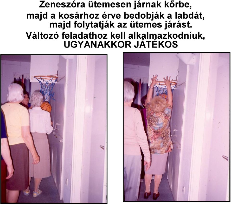 folytatják az ütemes járást.