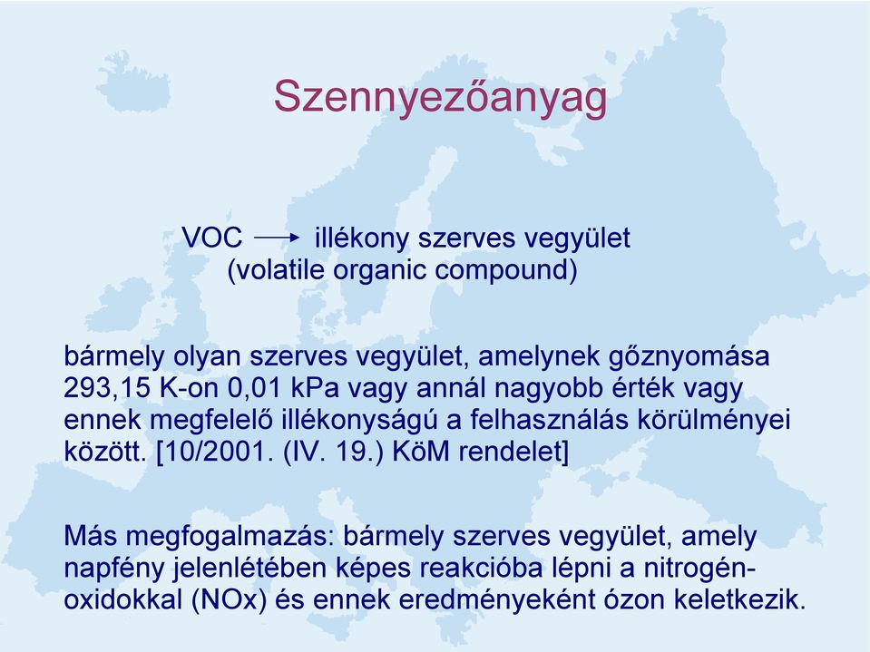 felhasználás körülményei között. [10/2001. (IV. 19.