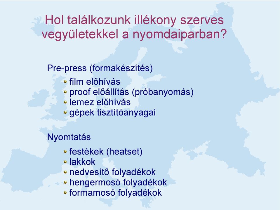 (próbanyomás) lemez előhívás gépek tisztítóanyagai Nyomtatás