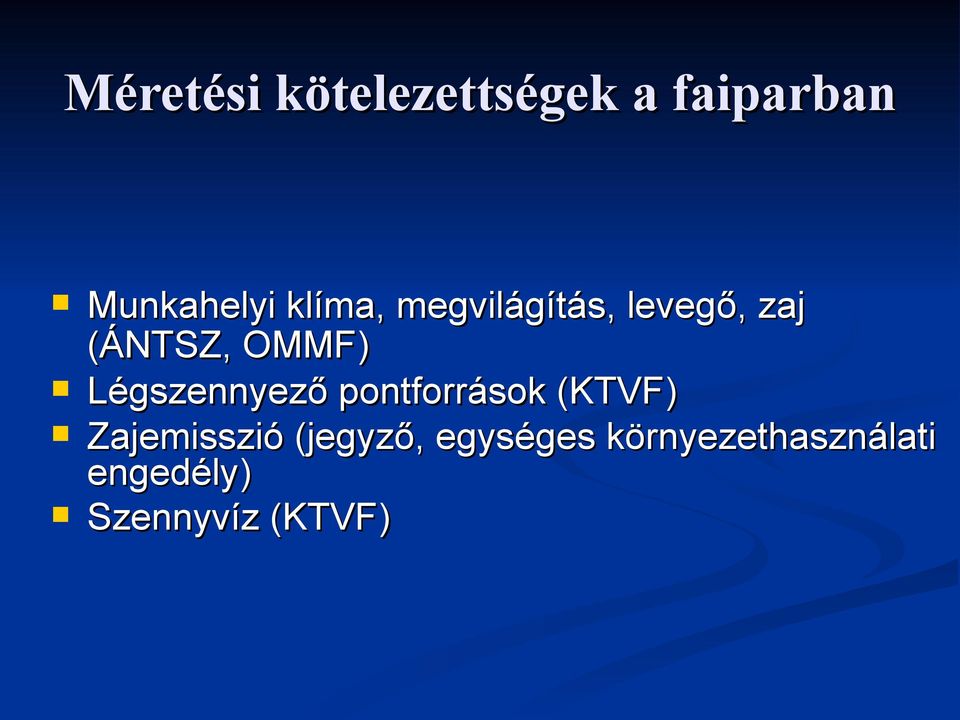 Légszennyező pontforrások (KTVF) Zajemisszió