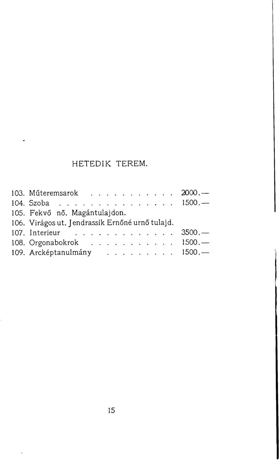 Virágos ut. Jendrassik Ernőné urnő tulajd. 107.