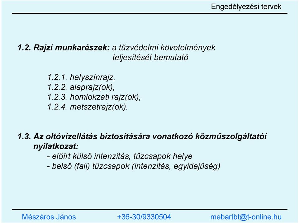 2.2. alaprajz(ok), 1.2.3.