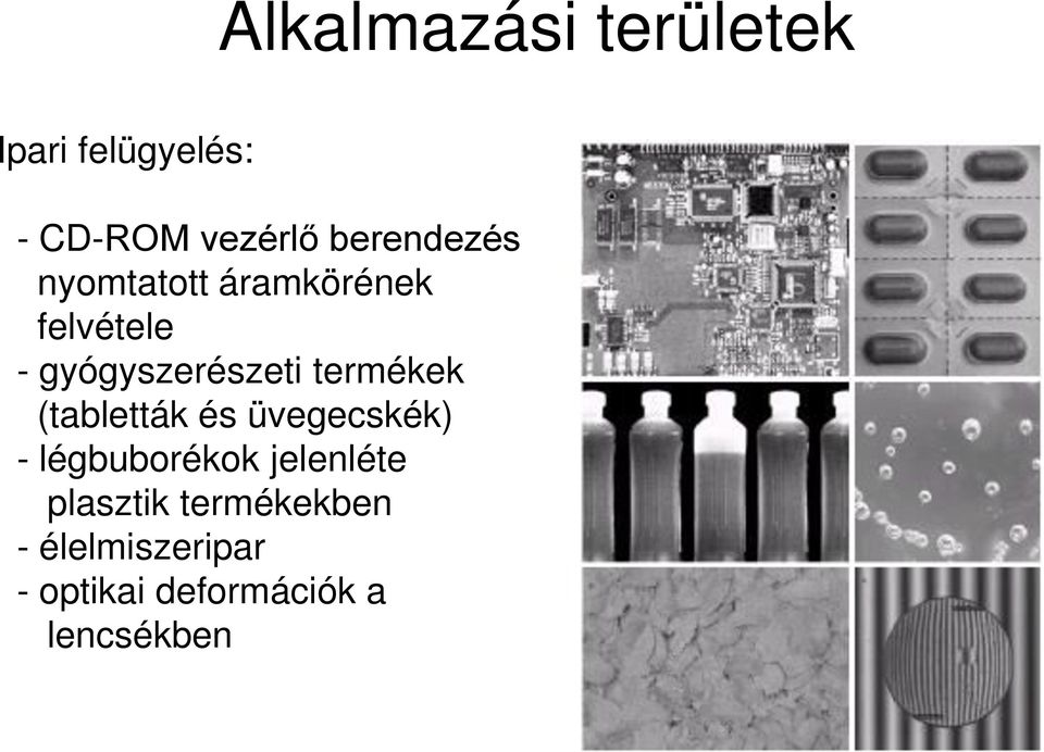 termékek (tabletták és üvegecskék) - légbuborékok jelenléte