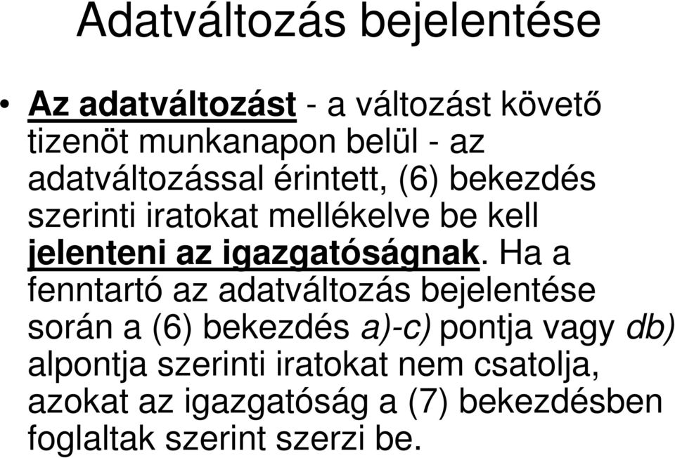 igazgatóságnak.