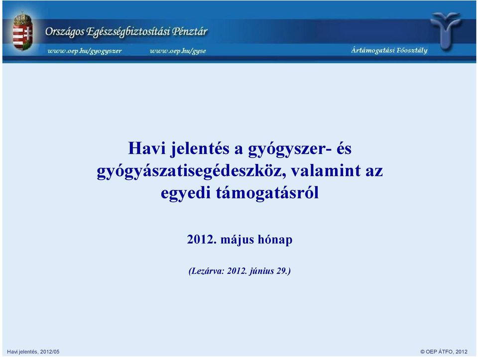 az egyedi támogatásról 2012.