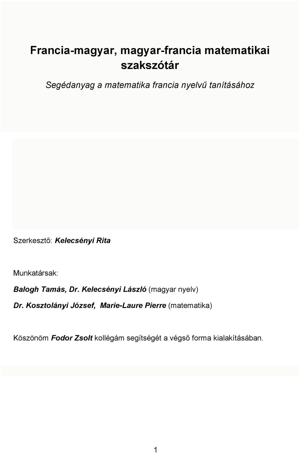 Dr. Kelecsényi László (magyar nyelv) Dr.