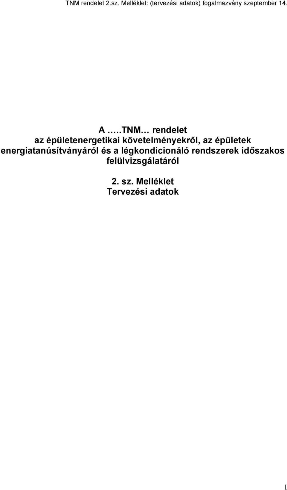 energiatanúsítványáról és a légkondicionáló